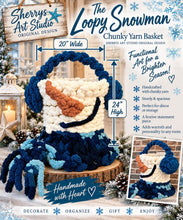 Load image into Gallery viewer, Friday Oct 30 11am The Loopy Snowman Basket Workshop