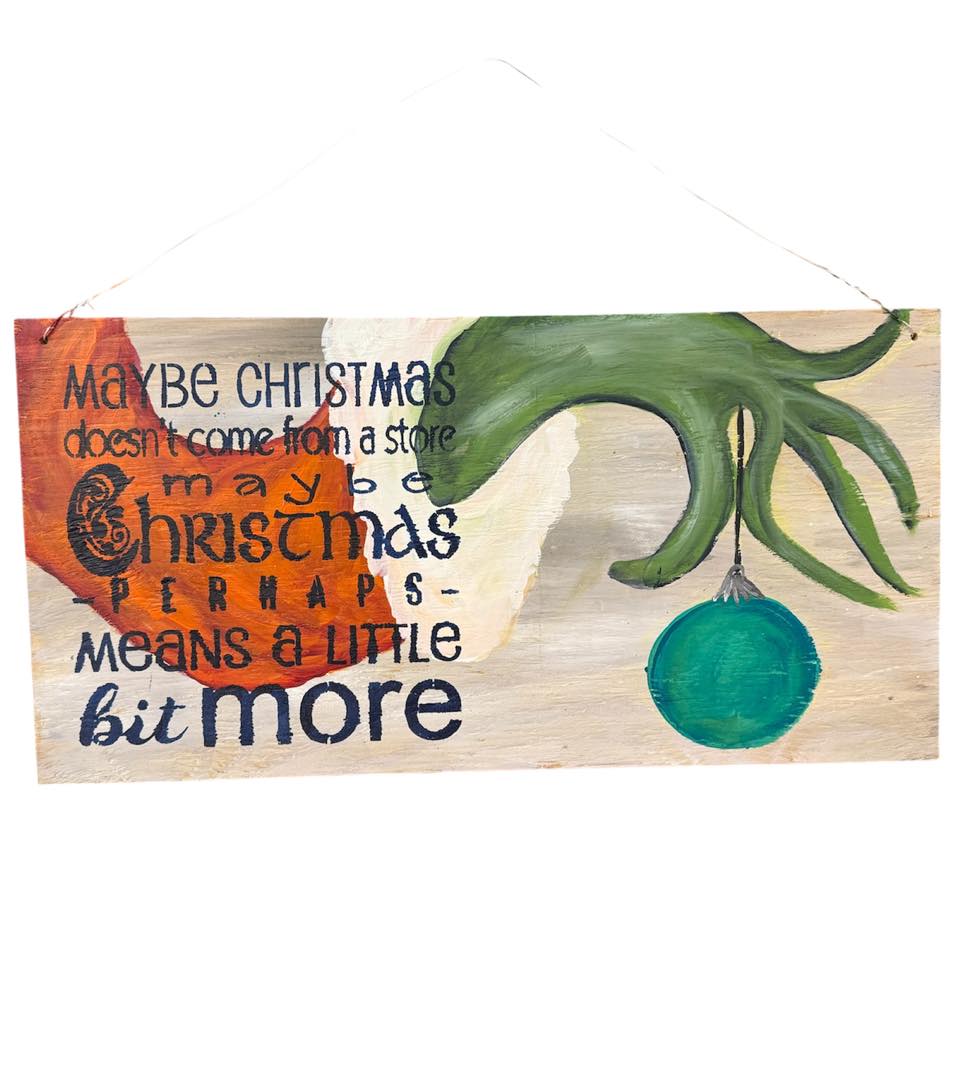 Fri Dec 5 11am Grinchmas Day 2Ft Wood Sign Workshop